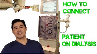 HOW TO CONNECT PATIENT ON HEMODIALYSIS [upl. by Berner]