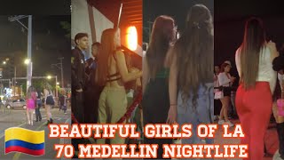 🇨🇴 BEAUTIFUL GIRLS OF LA 70 MEDELLIN NIGHTLIFE 2024 [upl. by Aihsak805]