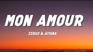 Zzoilo amp Aitana  Mon Amour Remix LetraLyrics [upl. by Jaala]