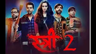 Stree 2  New Hindi Hrror Movie 2024  Full Movie  Sharaddha Kapoor Rajkumar Rao Pankaj Tripathi [upl. by Lough]