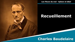 Recueillement  Les Fleurs du mal  Sonnet  Charles Baudelaire [upl. by Niram]