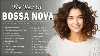 Best Playlist Jazz Bossa Nova Covers 2024 💖 Best Relaxing Bossa Nova Songs Collection  Cool Music [upl. by Adama350]