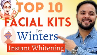 Top 10 Facial Kits for Instant Whitening during Winters [upl. by Terencio]