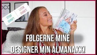 FØLGERNE MINE DESGINER MIN ALMANAKK [upl. by Anoit]