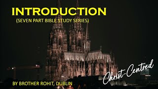 Justification by Faith Alone  Introduction  Bible Study Series by Brother Rohit Kurien [upl. by Yesoj]