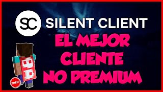 EL MEJOR CLIENTE NO PREMIUM PARA MINECRAFT SUBE FPS 😱 silent client 🤫 FPS [upl. by Taffy]