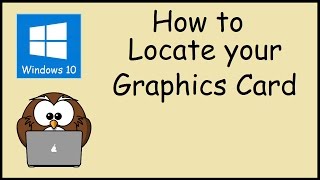 How to find what Graphics Card you have  Windows 10 [upl. by Gowrie]