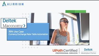 Deltek Maconomy  UiPath  Currency Exchange Rate Table Automation [upl. by Ohce]