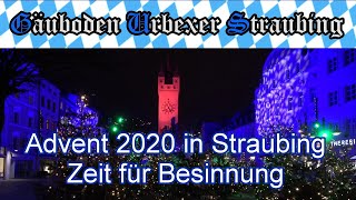 🎄 ⛄️ 🎄 ADVENT 2020 IN STRAUBING  ZEIT FÜR BESINNUNG ❄️  122 [upl. by Mendy590]