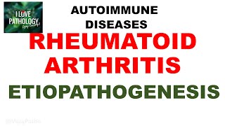 RHEUMATOID ARTHRITIS  PATHOGENESIS [upl. by Kurth]