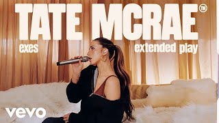 Tate McRae  exes Live  Vevo Extended Play [upl. by Leiru496]