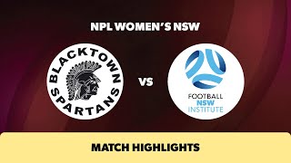 NPL Womens NSW Round 12 Highlights – Blacktown Spartans v Football NSW Institute [upl. by Iramohs]