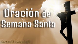 Oración de Semana Santa [upl. by Raney983]