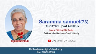 SARAMMA SAMUEL73  FUNERAL  THOTTIYIL HOUSE  VALAKUZHY [upl. by Seaman]