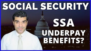 Social Security SSA Underpay Social Security Benefits  Retirement SSDI Survivors Benefits [upl. by Dunstan955]