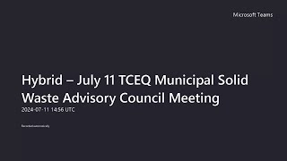 MSW Management and Resource Recovery Advisory Council  July 11 2024 [upl. by Yhtomot397]