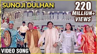 Sunoji Dulhan  Video Song  Hum Saath Saath Hain  Super Hit Marriage Song  Bollywood Song [upl. by Ellennej724]