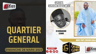 🚨TFM LIVE  Quartier Général du 26 Mars 2023  Spécial Serigne Babacar Sy  pr  Pape Cheikh Diallo [upl. by Ellehsor]