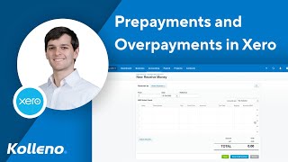 Xero  Create and Apply Prepayments and Overpayments in Xero [upl. by Drida]