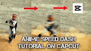 ANIME SPEED DASH TUTORIAL capcuttutorial capcutedit [upl. by Nohsal]