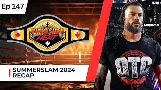 SummerSlam 2024 Recap  Ep 147  Ringside Heat [upl. by Isla]