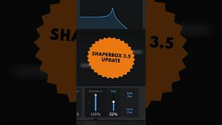 ShaperBox 35 Update OUT NOW [upl. by Zerla]