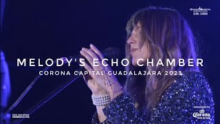 Melodys Echo Chamber LIVE Corona Capital Guadalajara 2023 [upl. by Caryn]