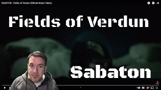 FIELDS OF VERDUN  Sabaton  Historian Reaction [upl. by Eenwahs]