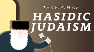 What is Hasidic Judaism A Brief History of the Movement [upl. by Meaghan]