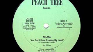 Arlana  You Cant Keep Breaking My Heart 1983 [upl. by Blackstock]