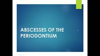 Department of Periodontology CDCRI  Abscesses of the Periodontium [upl. by Ishmul]