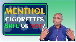 Menthol Cigarettes Safe or Not [upl. by Felice]