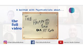 The Happy Place  Baithak with NHS Psychiatrists on their Compassionate Leadership model success [upl. by Egiedan]