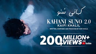 Kaifi Khalil  Kahani Suno 20 Official Music Video [upl. by Aridan529]