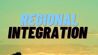 FACTORS THAT PROMOTE REGIONAL INTEGRATION [upl. by Marianne]