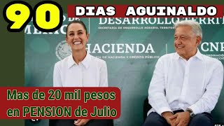 Dinero Extra en Pension de Julio Y 90 Dias de Aguinaldo para pensionados en Diciembre noticias [upl. by Lindblad]