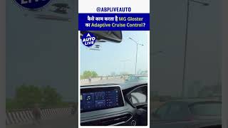 MG Gloster Adaptive Cruise Control  Auto Live [upl. by Nanreh]