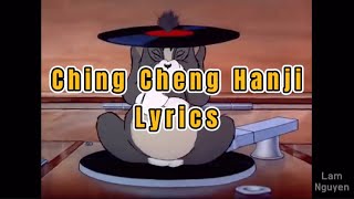 Ching Cheng Hanji  LYRICS [upl. by Letnahs670]