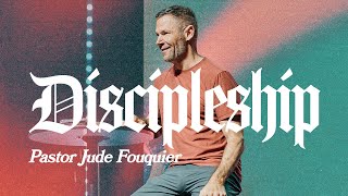 Discipleship  Pastor Jude Fouquier [upl. by Akeenahs]