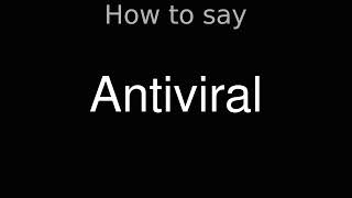 How to Pronounce correctly Antiviral Movie [upl. by Filiano131]