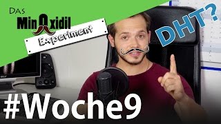 DHT und DHT  Blocker  Das Minoxidil Experiment Woche9 [upl. by Clemmy]