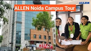 ALLEN institute Noida campus tour  Allen delhi campus  Allen career institute campus visit [upl. by Alard130]