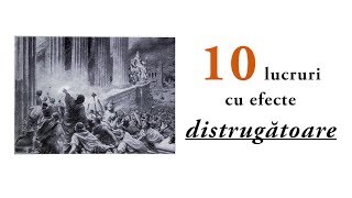 10 lucruri cu efecte distrugătoare [upl. by Acnairb583]