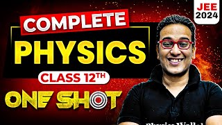 Complete Class 12th PHYSICS in 1 Shot  Maha Revision  JEE Main 2024 [upl. by Anilak212]