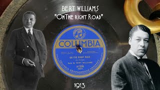 Bert Williams  quotOn The Right Roadquot  1913 Columbia 78rpm Record VVXI Tabletop Phonograph [upl. by Barra351]