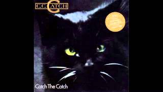 CC Catch  Catch The Catch  Full Album [upl. by Arek170]