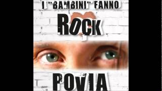 Povia  Non Ce La Fa I Bambini Fanno Rock [upl. by Sly]