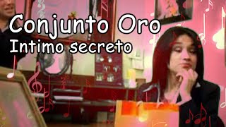 Conjunto Oro  Intimo secreto  Video Oficial By RGA Digital [upl. by Esiralc]