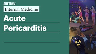 Acute Pericarditis Internal Medicine  Sketchy Medical [upl. by Hyde]