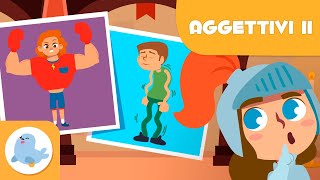 GLI AGGETTIVI 👦 Persone 👵 Vocabolario per bambini 😞😊 Episodio 2 [upl. by Adnuhsat]